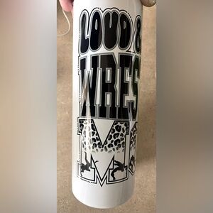 Tumbler Loud and Proud Wrestling mom